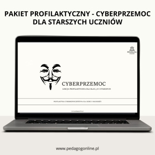 Pakiet profilaktyczny - CYBERPRZEMOC (dla starszych uczniów)