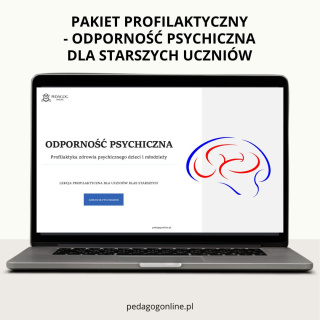 Pakiet profilaktyczny - ODPORNOŚĆ PSYCHICZNA (dla starszych uczniów)